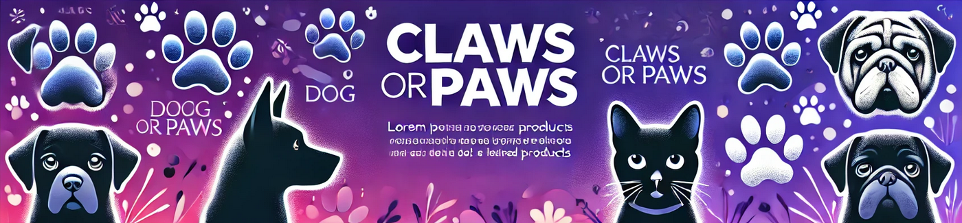 CLAWS OR PAWS